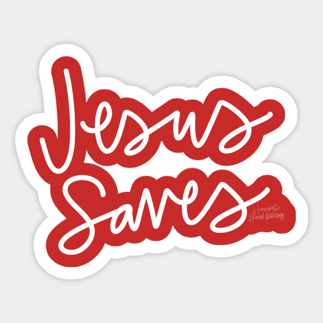 Jesus Saves! Sticker by Hannah’s Hand Lettering